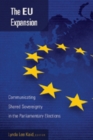 Image for The EU Expansion : Communicating Shared Sovereignty in the Parliamentary Elections