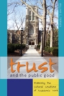 Image for Trust and the Public Good