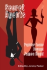 Image for Secret Agents : Popular Icons Beyond James Bond