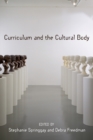 Image for Curriculum and the Cultural Body