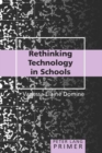 Image for Rethinking Technology in Schools Primer