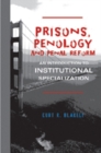 Image for Prisons, Penology and Penal Reform