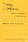Image for Tracing the Evidence : Dinah in Post-Hebrew Bible Literature