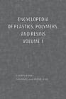 Image for Encyclopedia of Plastics, Polymers, and Resins Volume 1