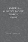 Image for Encyclopedia of Plastics, Polymers, and Resins Volume 3