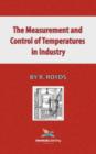 Image for The Measurement and Control of Temperatures in Industry
