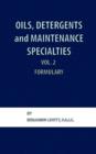Image for Oils, Detergents and Maintenance Specialties, Volume 2, Formulary