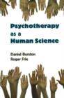 Image for Psychotherapy as a Human Science