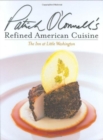 Image for Patrick O&#39;Connell&#39;s Refined American Cuisine