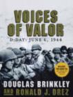 Image for Voices of Valor  : D-Day - June 6, 1944