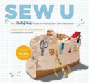 Image for Sew U  : the built by Wendy guide to making your own wardrobe