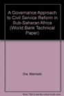 Image for A Governance Approach to Civil Service Reform in Sub-Saharan Africa