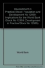 Image for Development in Practice)/Stock No 12999; Population and Development : Implications for the World Bank /Stock No 12999