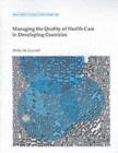 Image for Managing the Quality of Health Care in Developing Countries