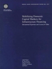 Image for Mobilizing Domestic Capital Markets for Infrastructure Financing