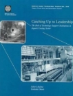 Image for Catching Up on Leadership : Role of Technolgy-support Institutions in Japan&#39;s Casting Sector