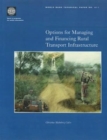 Image for Options for managing and financing rural transport infrastructure