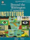 Image for Beyond the Washington Consensus : Institutions Matter