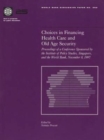 Image for Choices in Financing Health Care and Old Age Security : Conference Proceedings