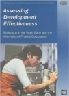 Image for Assessing Development Effectiveness : Evaluation in the World Bank and the International Finance Corporation