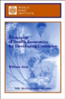 Image for Principles of Health Economics for Developing Countries