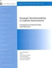 Image for Strategic Decisionmaking in Cabinet Government : Institutional Underpinnings and Obstacles