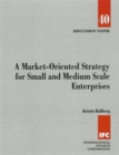 Image for A Market-oriented Strategy for Small and Medium Scale Enterprises