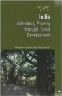 Image for India Alleviating Poverty through Forest Develo