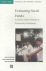 Image for Evaluating Social Funds : A Cross-Country Analysis of Community Investments