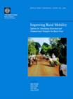 Image for Improving Rural Mobility : Options for Developing Motorized and Nonmotorized Transport in Rural Areas