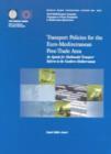 Image for Transport Policies for the Euro-Mediterranean Free-trade Area : An Agenda for Multimodal Transport Reform in the Southern Mediterranean