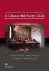 Image for A chance for every child  : achieving universal primary education by 2015