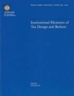 Image for Institutional Elements of Tax Design and Reform