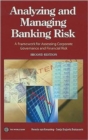 Image for Analyzing and Managing Banking Risk