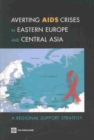 Image for Averting AIDS Crises in Eastern Europe and Central Asia
