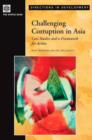 Image for Challenging Corruption in Asia : Case Studies and a Framework for Action