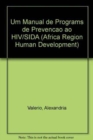 Image for Um Manual de Programs de Prevencao ao HIV/SIDA