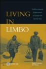 Image for Living in limbo  : conflict-induced displacement in Europe and Central Asia