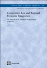 Image for Competition Law and Regional Economic Integration