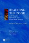 Image for Reaching the poor with health, nutrition, and population services  : what works, what doesn&#39;t, and why