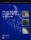 Image for Private Solutions for Infrastructure in Rwanda