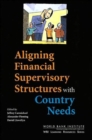Image for Aligning Financial Supervisory Structures with Country Needs
