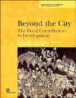 Image for Beyond the city  : the rural contribution to development