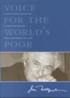 Image for VOICES FOR THE WORLD&#39;S POOR-SELECTED SPEECHES AND WRITINGS OF WORLD BANK PRESIDENT JAMES D WOLFENSOHN