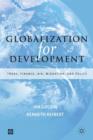 Image for Globalization for development  : trade, finance, aid, migration, and policy