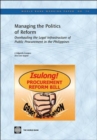 Image for Managing the Politics of Reform : Overhauling the Legal Infrastructure of Public Procurement in the Philippines