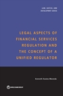 Image for Legal Aspects of Financial Services Regulation and the Concept of a Unified Regulator