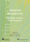 Image for Natural resources: neither curse nor destiny
