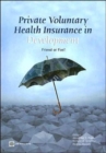Image for Private Voluntary Health Insurance in Development : Friend or Foe?