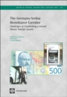 Image for The Germany-Serbia Remittance Corridor : Challenges of Establishing a Formal Money Transfer System